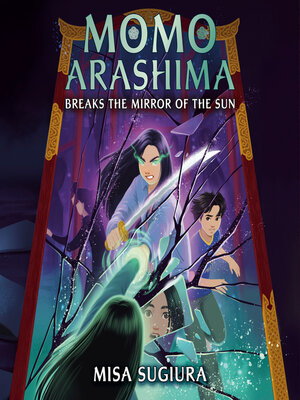 cover image of Momo Arashima Breaks the Mirror of the Sun